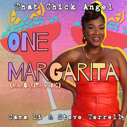 That Chick Angel, Casa Di, Steve Terrell - One Margarita (Margarita Song) (Studio Acapella)