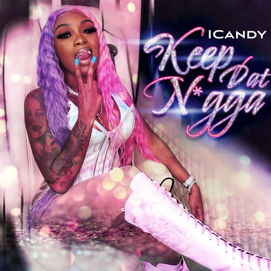 iCandy - Keep Dat Nigga (Studio Acapella)