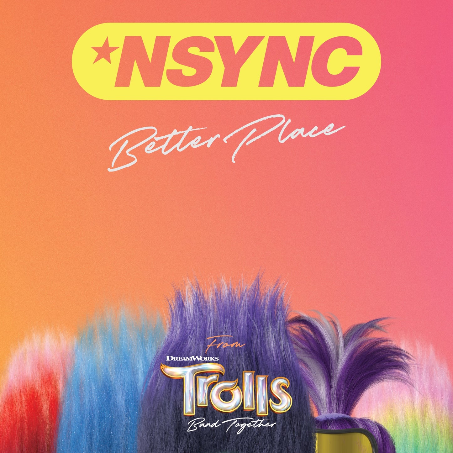 *NSYNC - Better Place (From TROLLS Band Together)