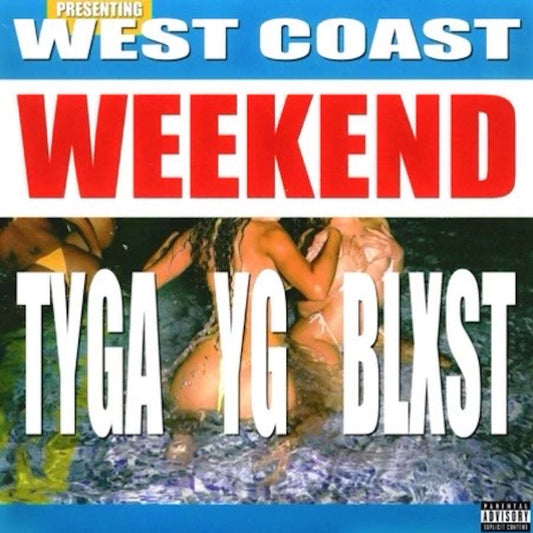 Tyga, YG, Blxst - West Coast Weekend (Studio Acapella)